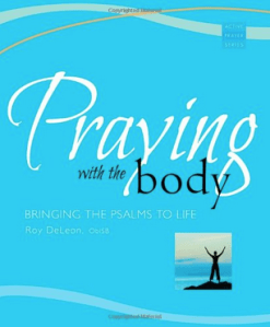 Praying with the Body